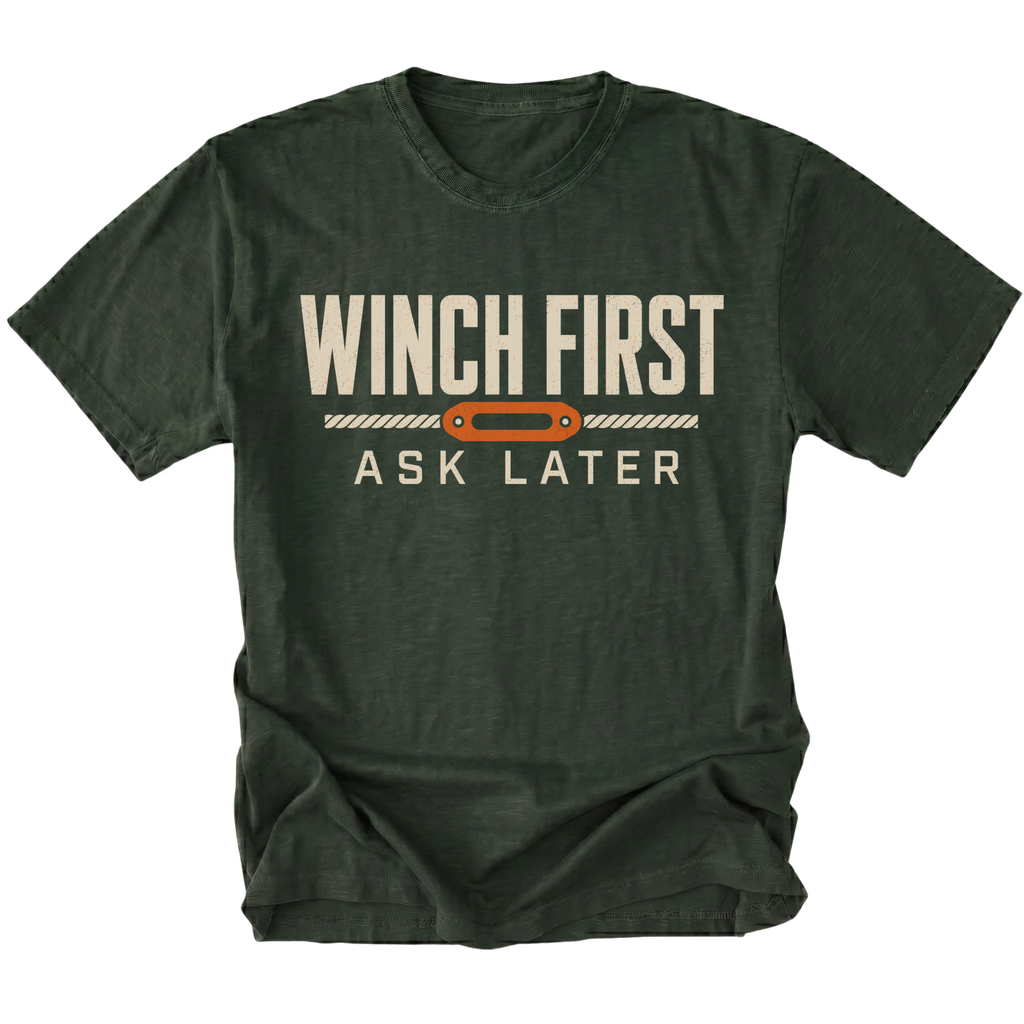 Moss T-Shirt featuring the Winch First Ask Later design in front view by Trail Snark.