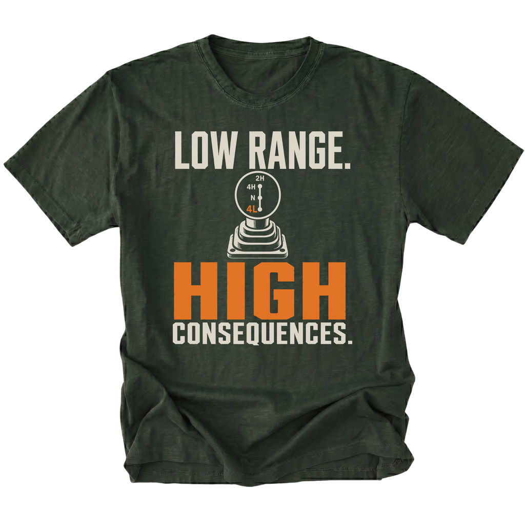 Moss T-shirt featuring the Low Range High Consequences design with a transfer case shifter on the front by Trail Snark.
