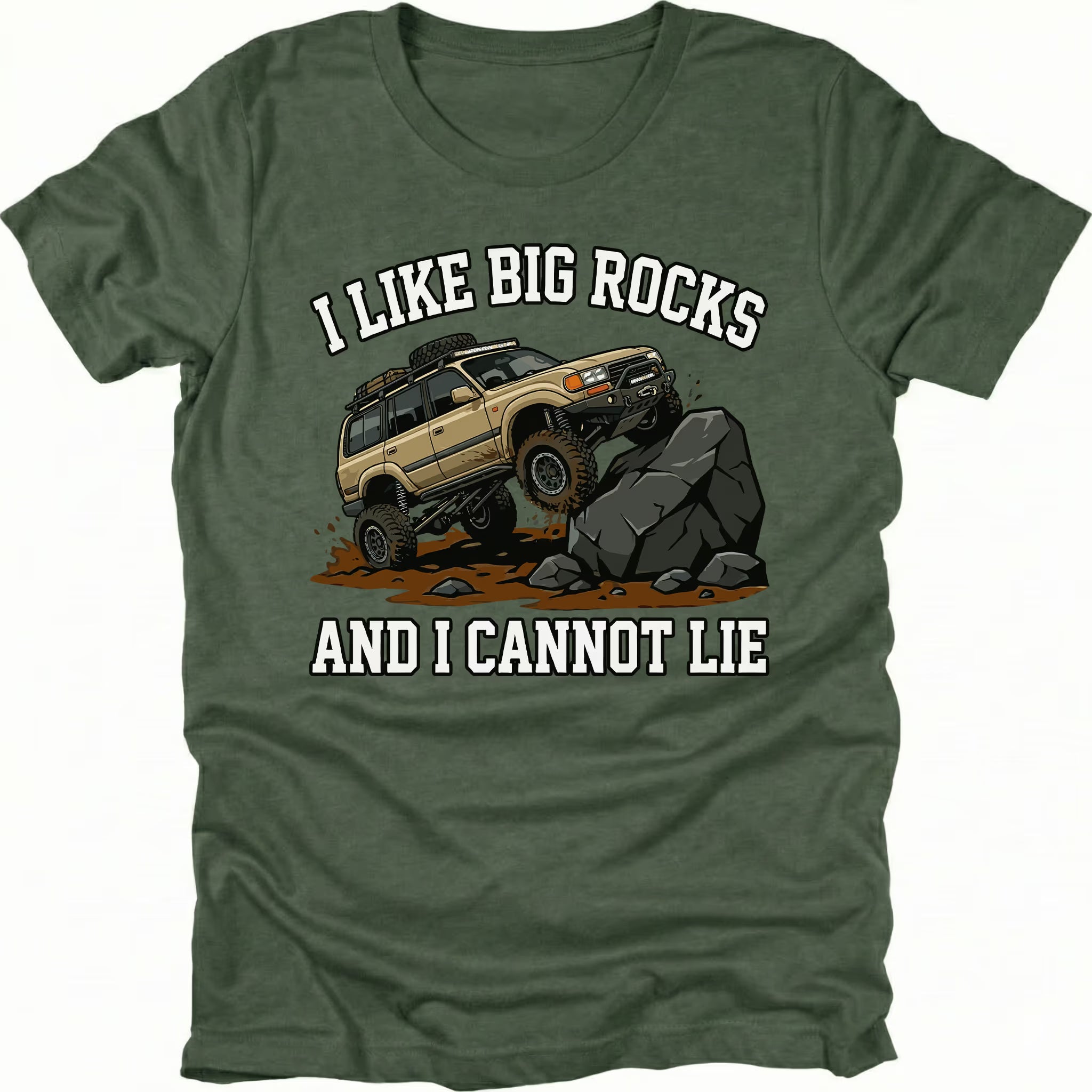 Moss t-shirt featuring an off-road SUV climbing large rocks with the text I Like Big Rocks And I Cannot Lie, front view by Trail Snark.