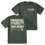 Moss T-shirt with No Savings Just Parts front print and Financial Stability Isn’t Part of This Hobby back design shown front and back by Trail Snark.