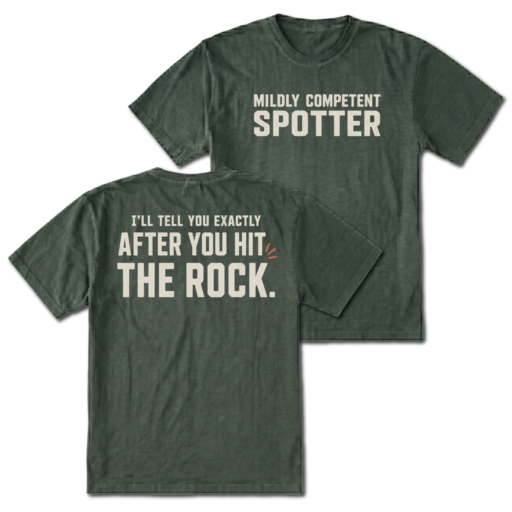 Moss t-shirt featuring the Mildly Competent Spotter design on the front and the after you hit the rock design on the back by Trail Snark.