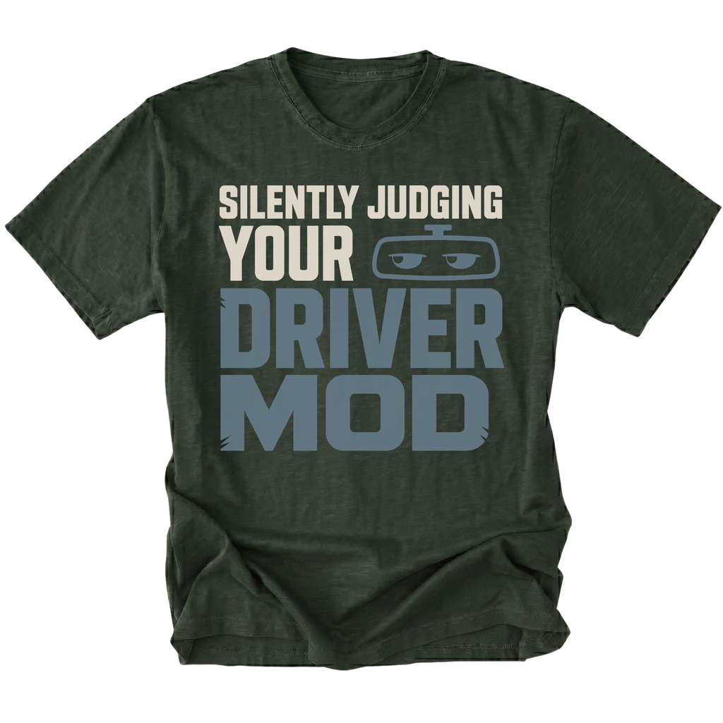 Moss T-Shirt featuring the Silently Judging Your Driver Mod design on the front by Trail Snark.