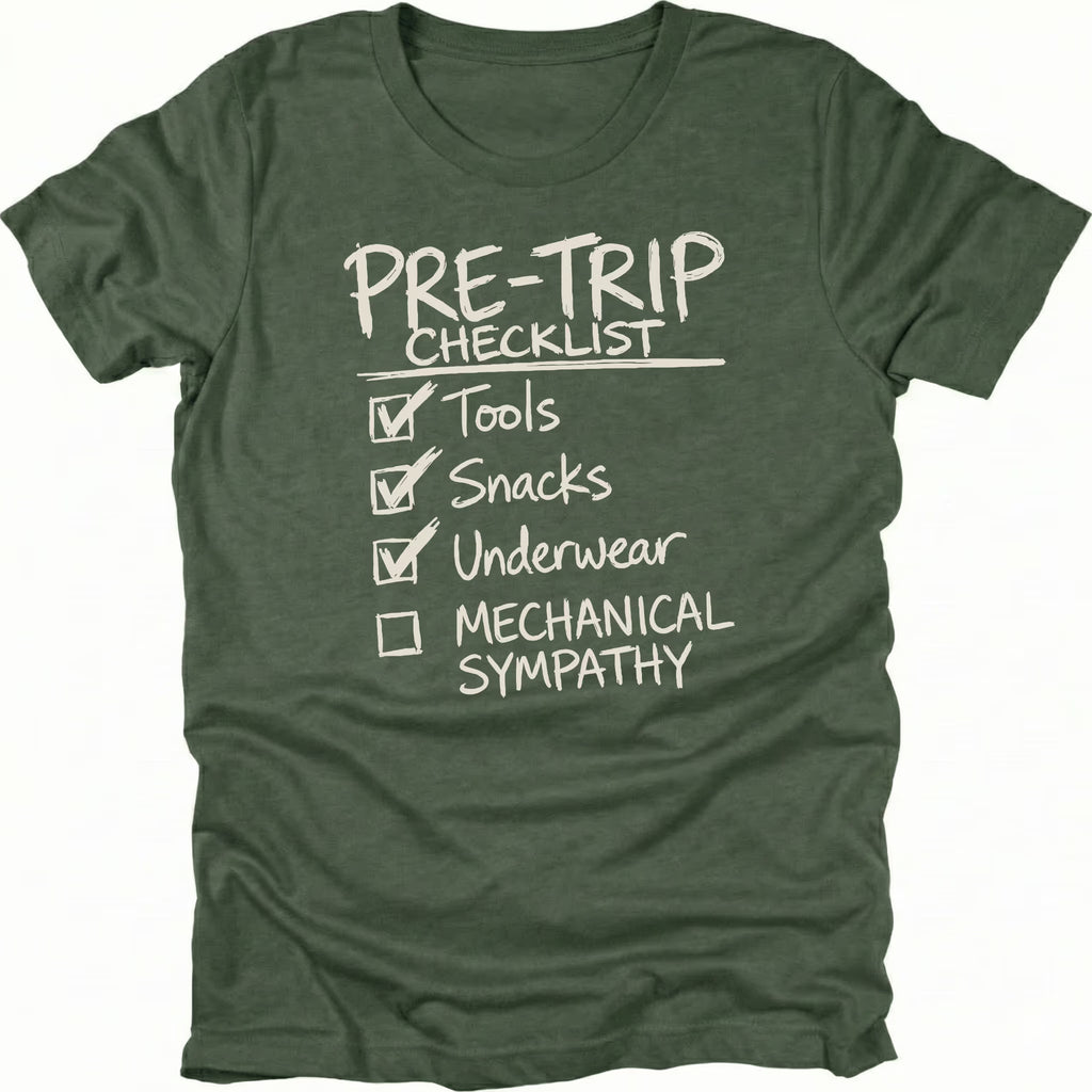 Moss T-Shirt with handwritten-style pre trip checklist reading tools snacks underwear and mechanical sympathy shown on front view by Trail Snark.