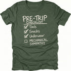 Moss T-Shirt with handwritten-style pre trip checklist reading tools snacks underwear and mechanical sympathy shown on front view by Trail Snark.