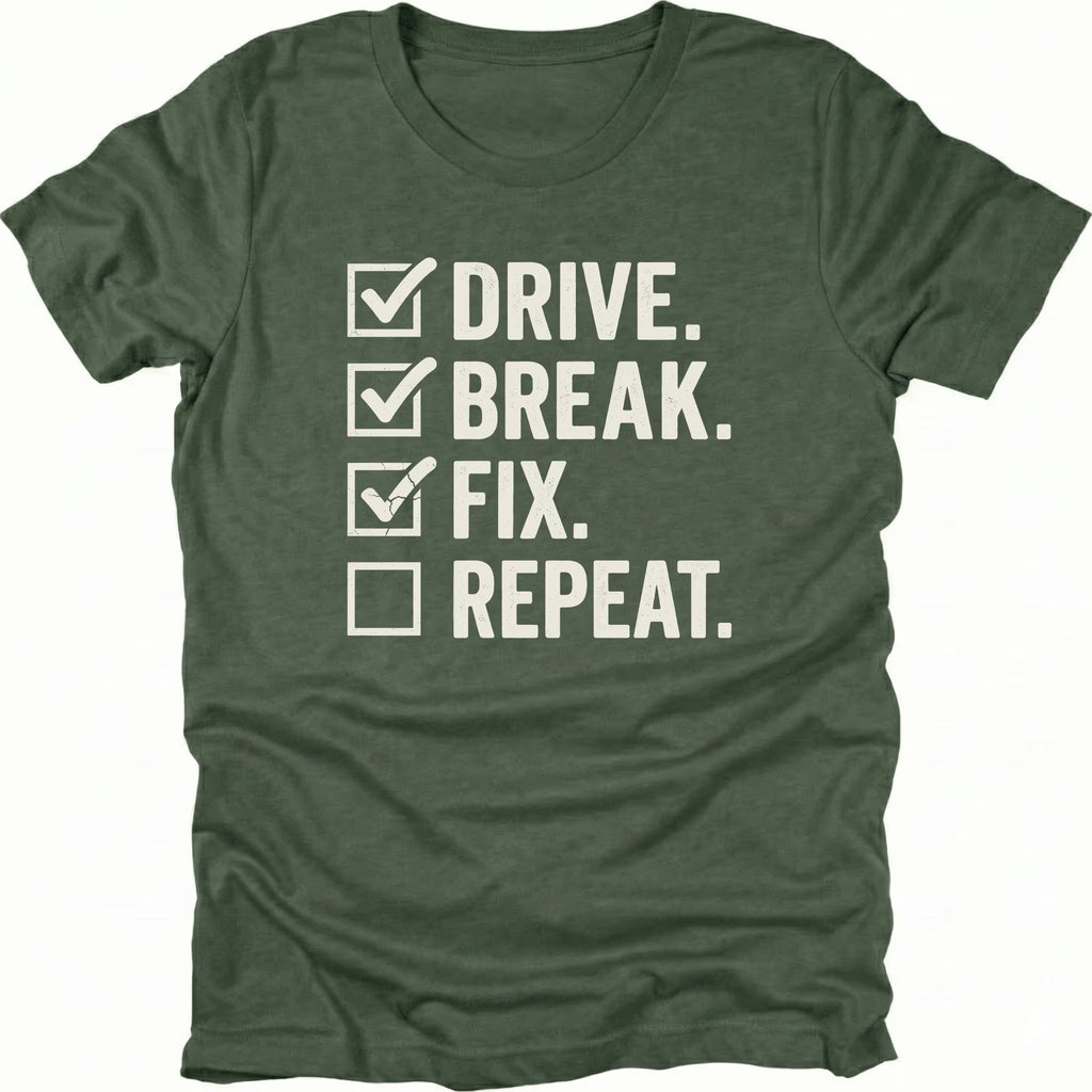 Moss t-shirt featuring drive break fix repeat checklist text graphic shown from the front by Trail Snark.