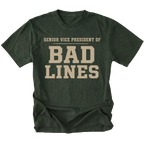 Moss T-Shirt featuring the Senior Vice President of Bad Lines design shown in front view by Trail Snark.