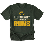 Moss T-Shirt featuring the Technically It Still Runs design on the front by Trail Snark.