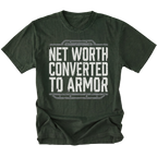 Moss T-shirt featuring the Net Worth Converted To Armor design on the front by Trail Snark.
