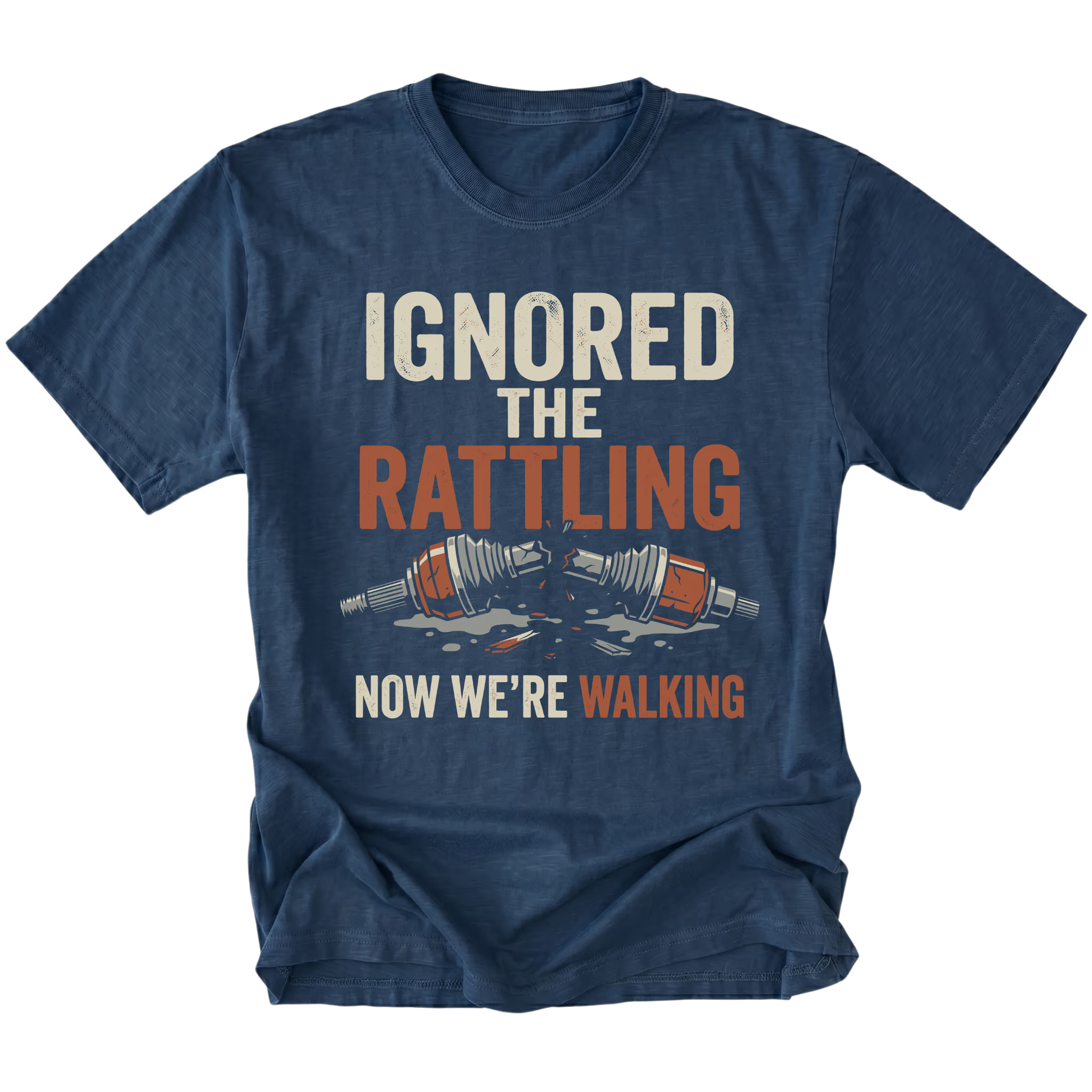 Navy T-Shirt with “Ignored The Rattling Now We’re Walking” broken axle design shown on front view by Trail Snark.