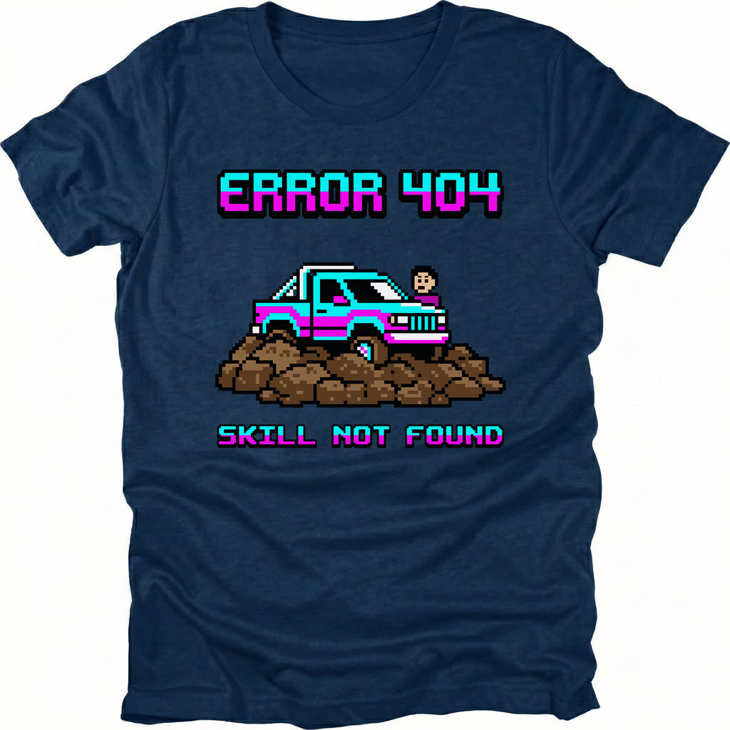 Navy t-shirt featuring pixel art off-road vehicle with error 404 skill not found text graphic shown from the front by Trail Snark.