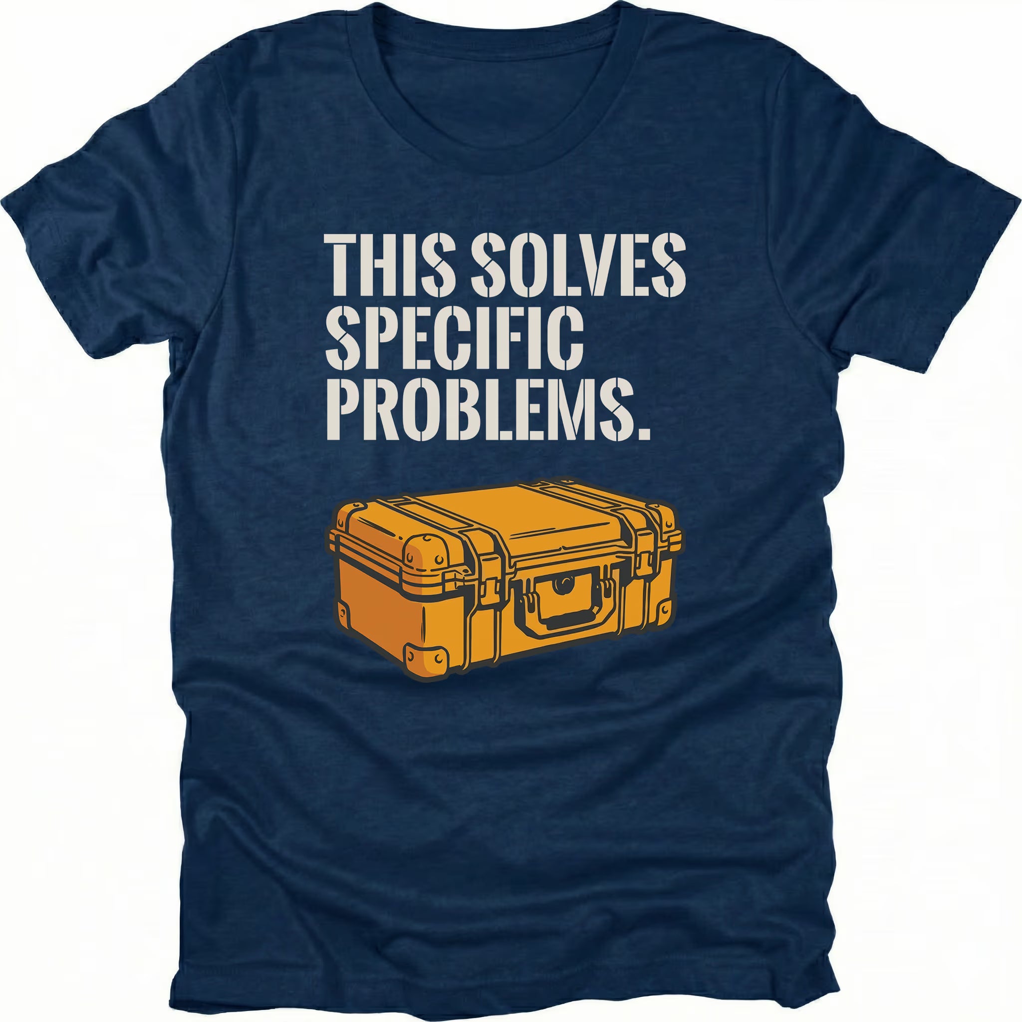 Navy t-shirt with text reading “This Solves Specific Problems” above an illustrated orange hard gear case, shown in front view.