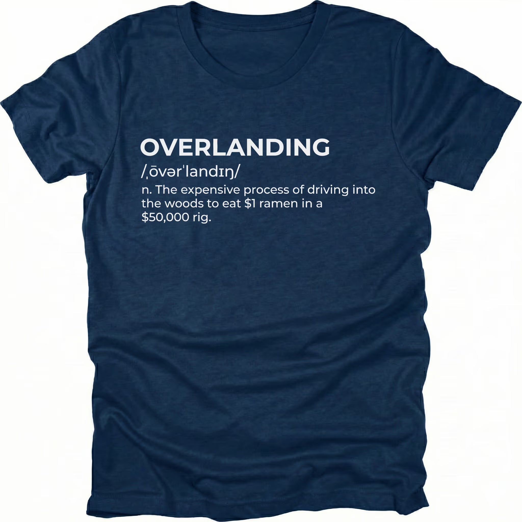 Navy T-Shirt with dictionary-style “Overlanding” definition text shown on front view by Trail Snark.