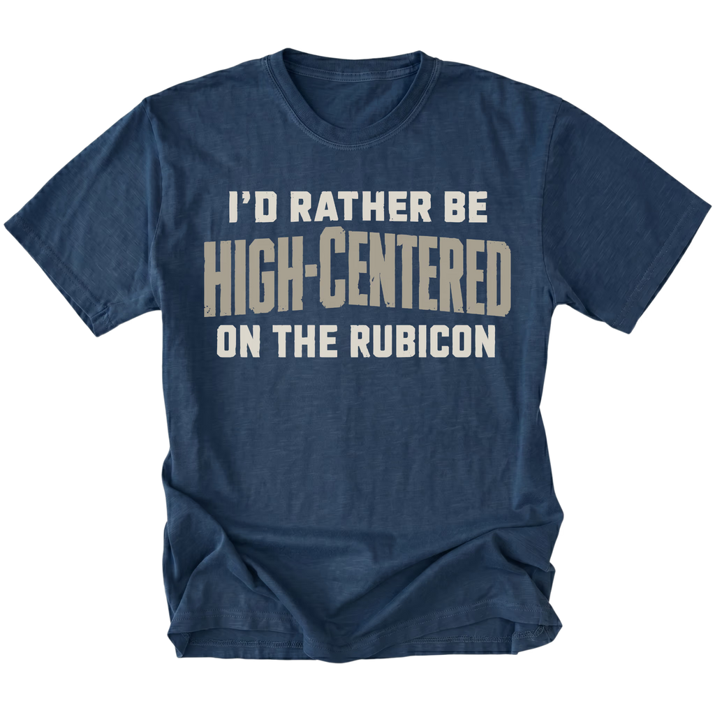 Navy T-shirt featuring the High-Centered on the Rubicon design on the front by Trail Snark.