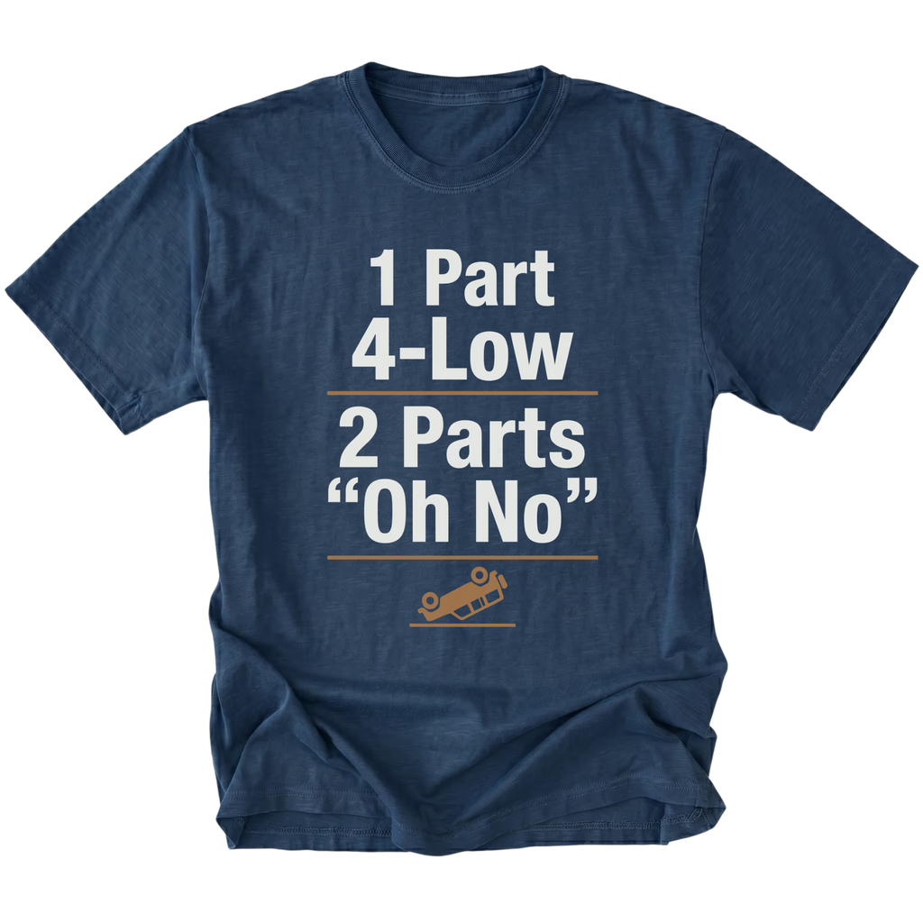 Navy T-Shirt featuring the 1 Part 4-Low 2 Parts "Oh No" design with a tipped vehicle graphic on the front view by Trail Snark.