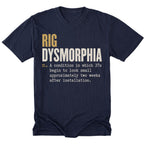 A navy blue short-sleeve t-shirt with a humorous graphic print on the front reading 'RIG DYSMORPHIA' followed by a dictionary-style definition in white and mustard yellow text, shown against a plain white background.