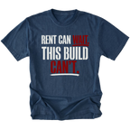Navy T-Shirt featuring Rent Can Wait This Build Can't text design in bold typography on front view by Trail Snark.