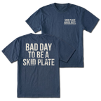 Navy T-shirt with Bad Day To Be A Skid Plate back design and Skid Plate Abuse Dept. front chest print by Trail Snark.