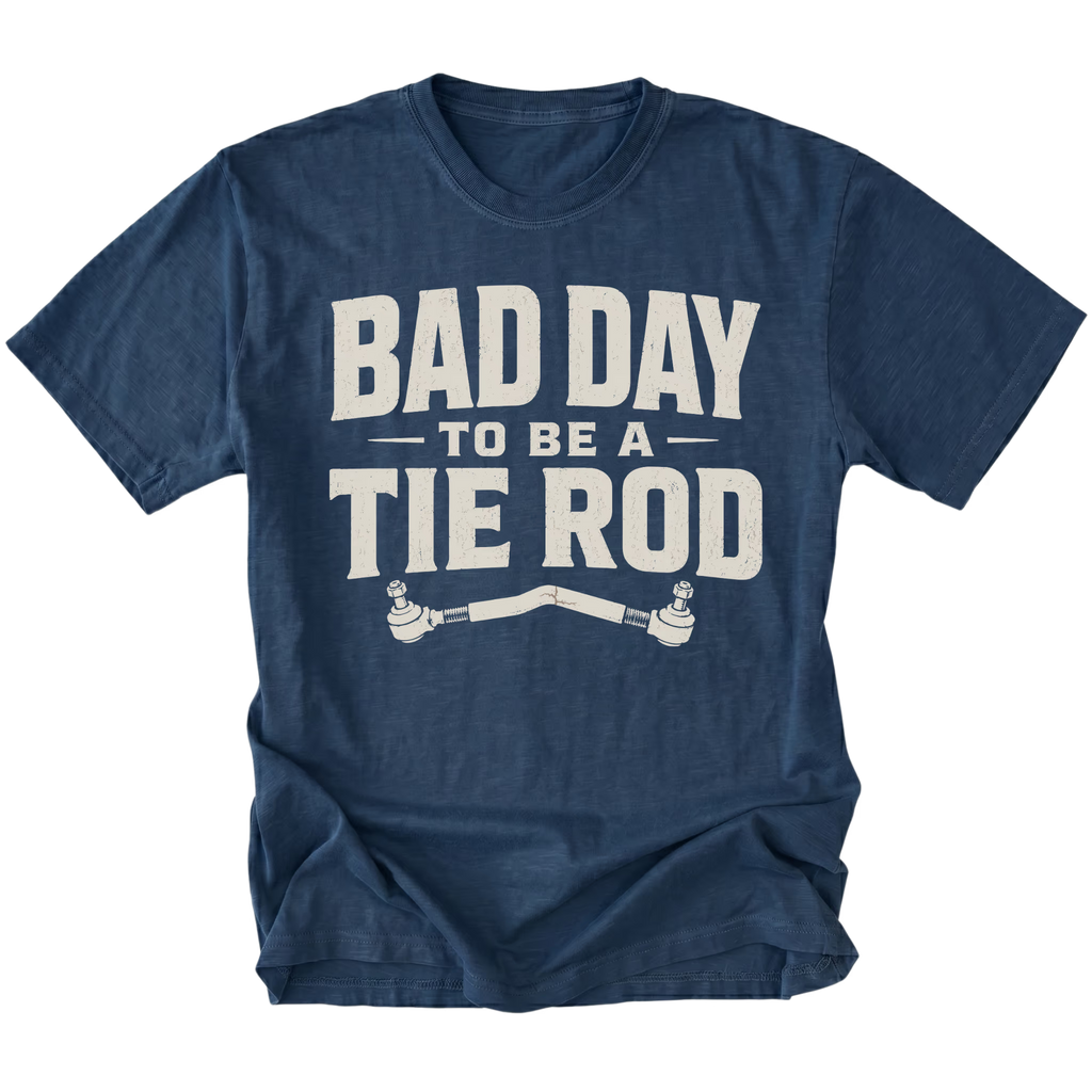 Navy T-Shirt with Bad Day To Be A Tie Rod steering failure design shown from the front by Trail Snark.