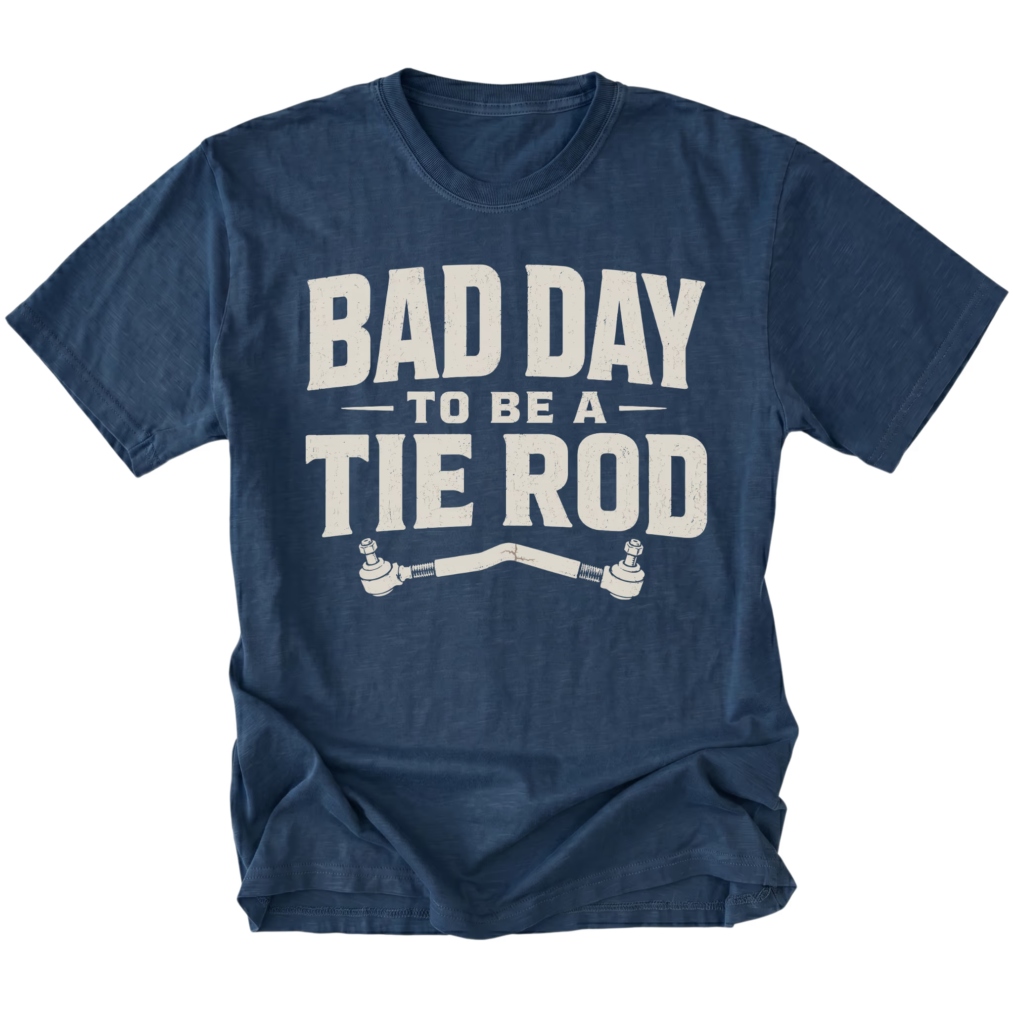Navy T-Shirt with Bad Day To Be A Tie Rod steering failure design shown from the front by Trail Snark.