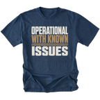 Navy T-Shirt with the Operational With Known Issues design shown in a front view by Trail Snark.