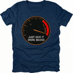 Navy t-shirt with a distressed gauge graphic reading Full Beans and text saying Just Give It More Beans, front view.