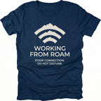 Navy t-shirt with mountain wifi icon and text reading “Working From Roam – Poor Connection. Do Not Disturb.” front view by Trail Snark.