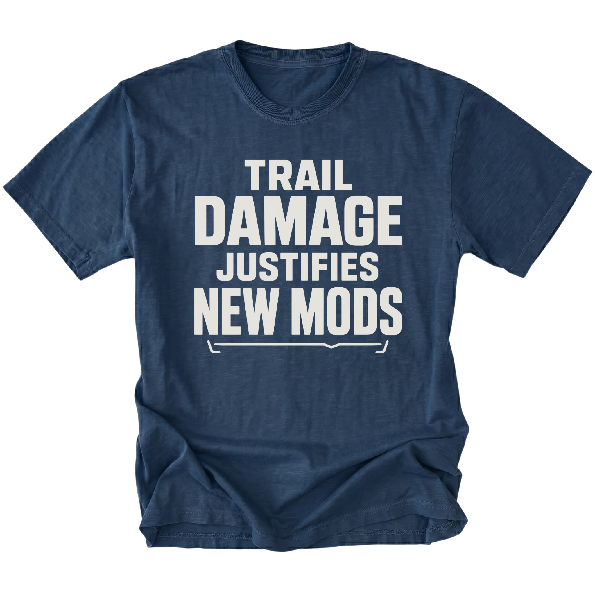 Navy T-Shirt featuring the Trail Damage Justifies New Mods design in front view by Trail Snark.