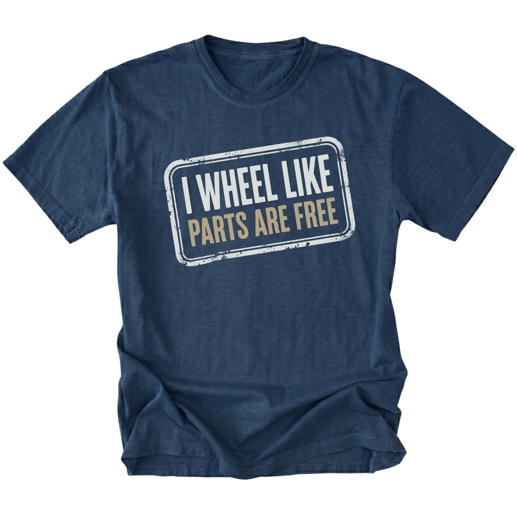 Navy T-Shirt with the I Wheel Like Parts Are Free design shown in a front view by Trail Snark.