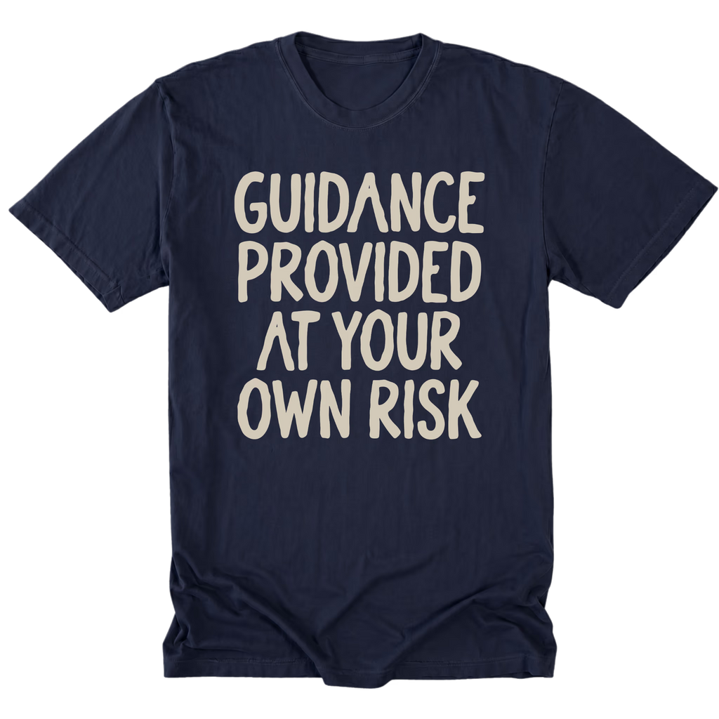 A navy blue tall t-shirt featuring the text 'GUIDANCE PROVIDED AT YOUR OWN RISK'.
