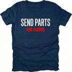 Navy T-Shirt with bold white and red text reading “Send Parts Not Nudes” shown on front view by Trail Snark.