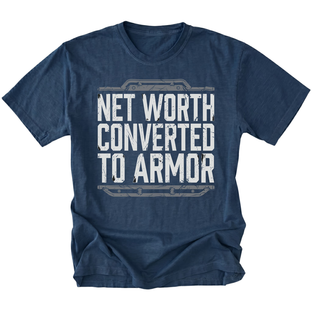 Navy T-shirt featuring the Net Worth Converted To Armor design on the front by Trail Snark.