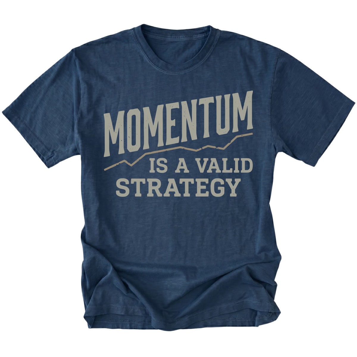 A navy blue short-sleeve t-shirt with a distressed cream-colored graphic print that reads 'MOMENTUM IS A VALID STRATEGY' on the front, displayed against a solid white background.