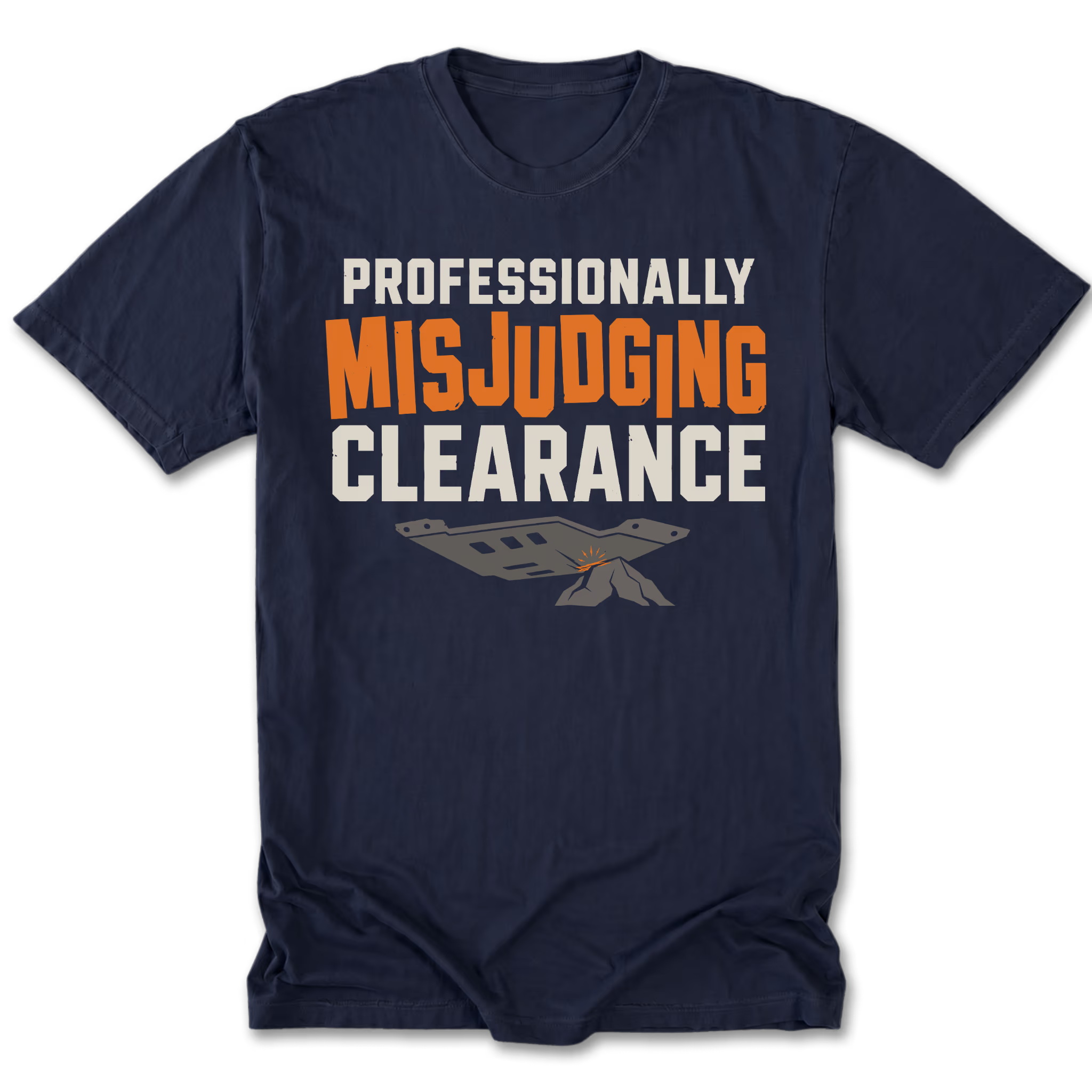 A navy blue short-sleeve t-shirt with a graphic print on the front reading 'PROFESSIONALLY MISJUDGING CLEARANCE' in white and orange lettering, with a gray and orange parachute graphic below, shown on a plain white background.