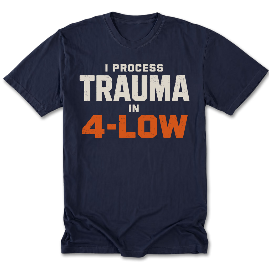 Navy Tall Tee featuring the I Process Trauma in 4-Low design on the front by Trail Snark.