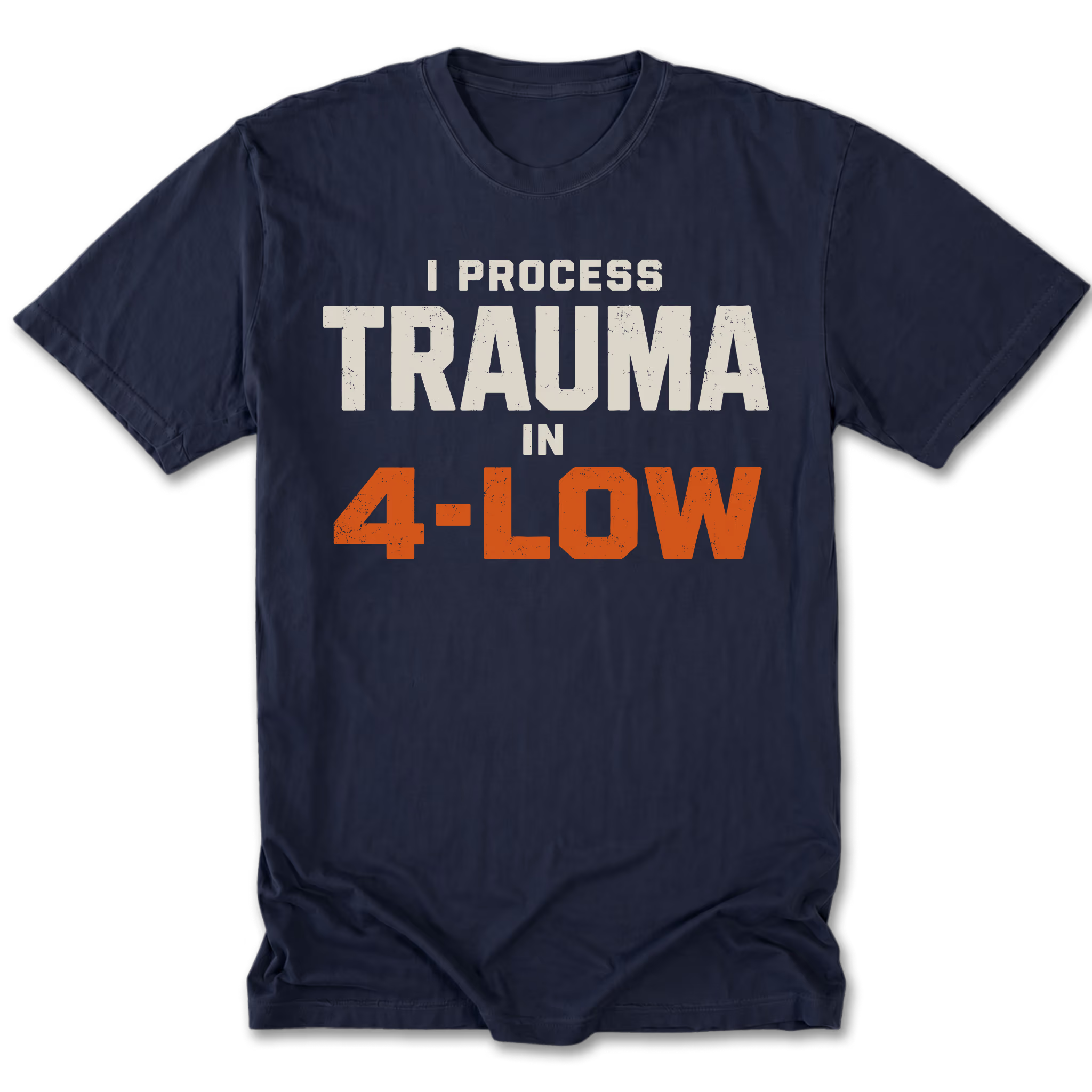 Navy Tall Tee featuring the I Process Trauma in 4-Low design on the front by Trail Snark.