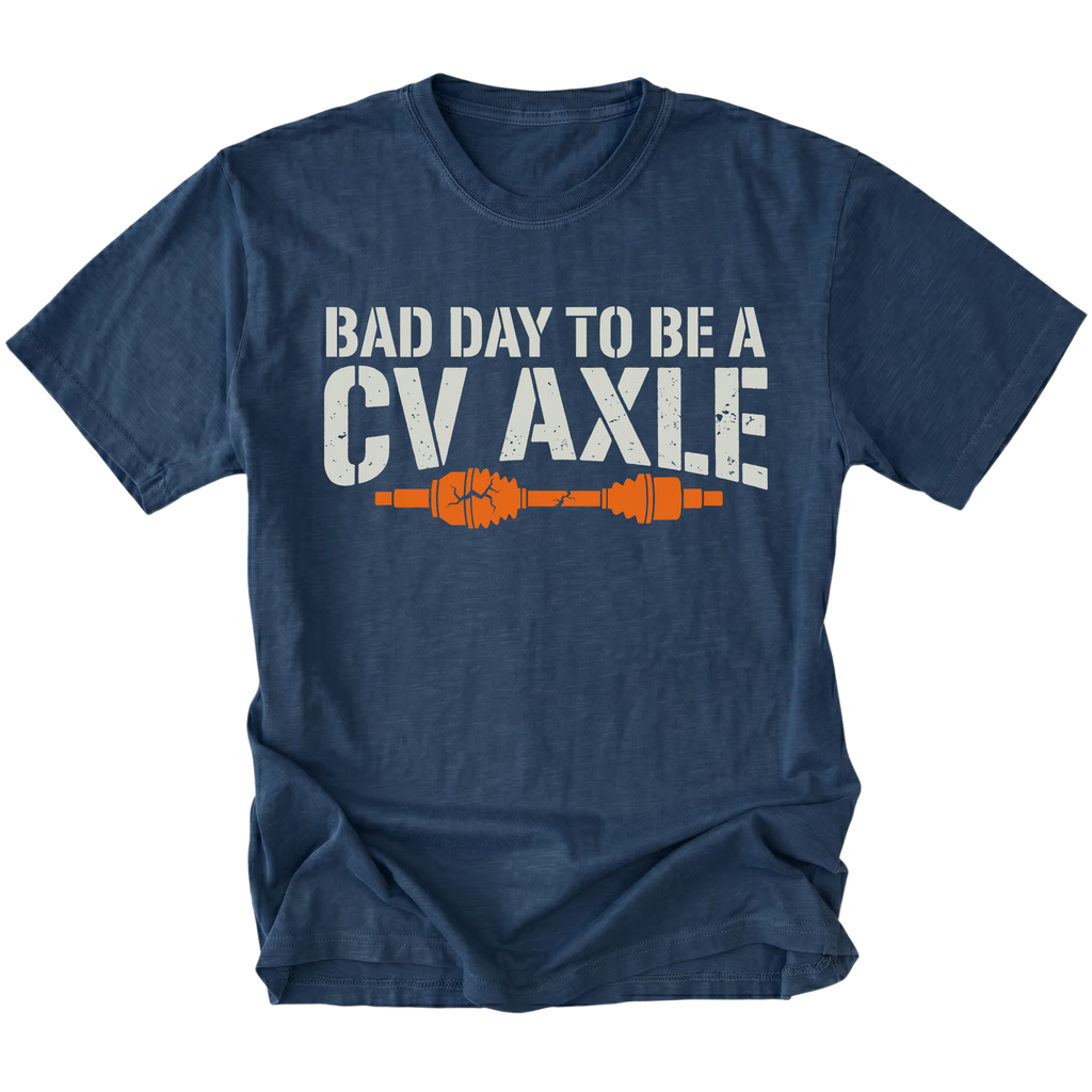 Navy T-Shirt featuring Bad Day To Be A CV Axle design with broken axle graphic on front view by Trail Snark.