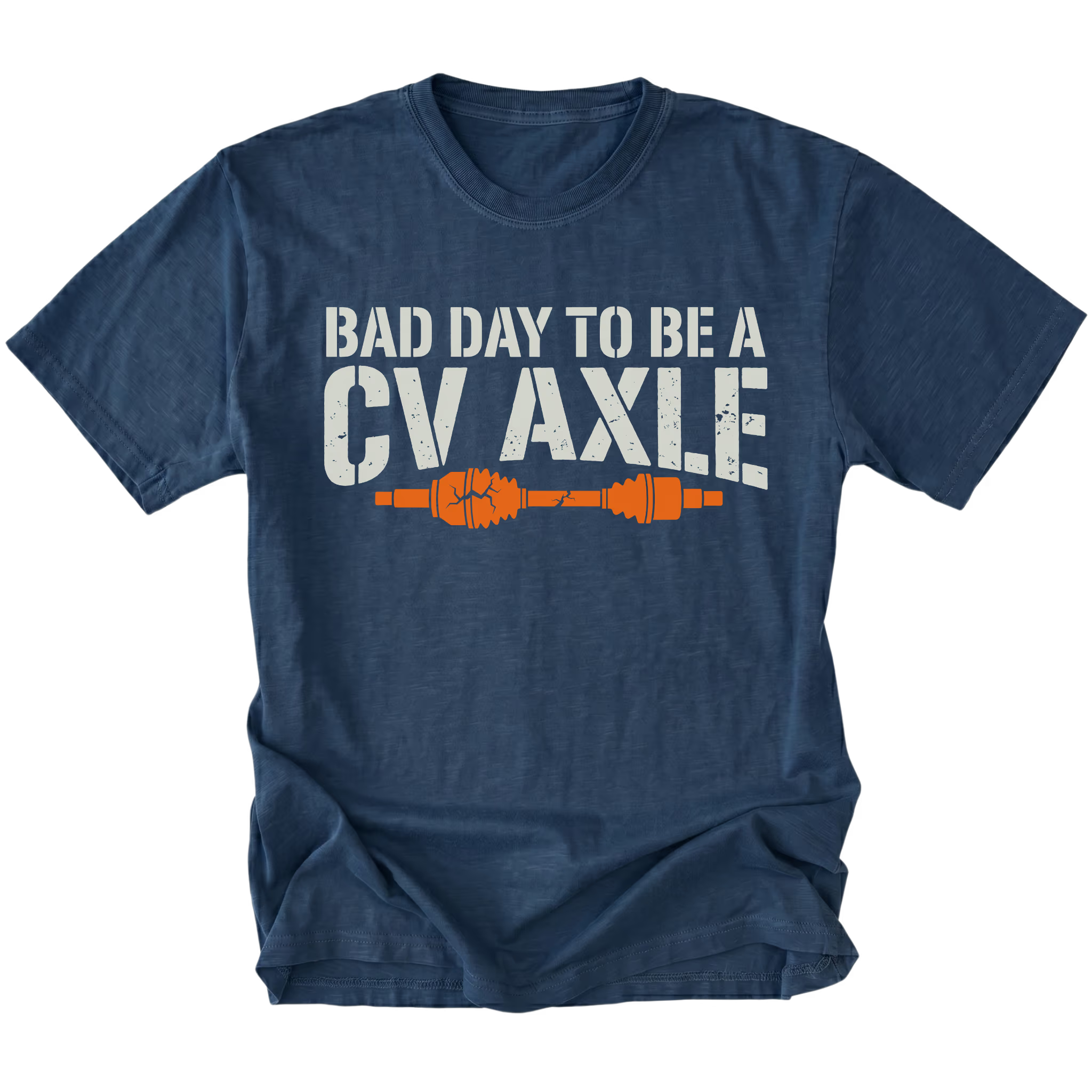 Navy T-Shirt featuring Bad Day To Be A CV Axle design with broken axle graphic on front view by Trail Snark.