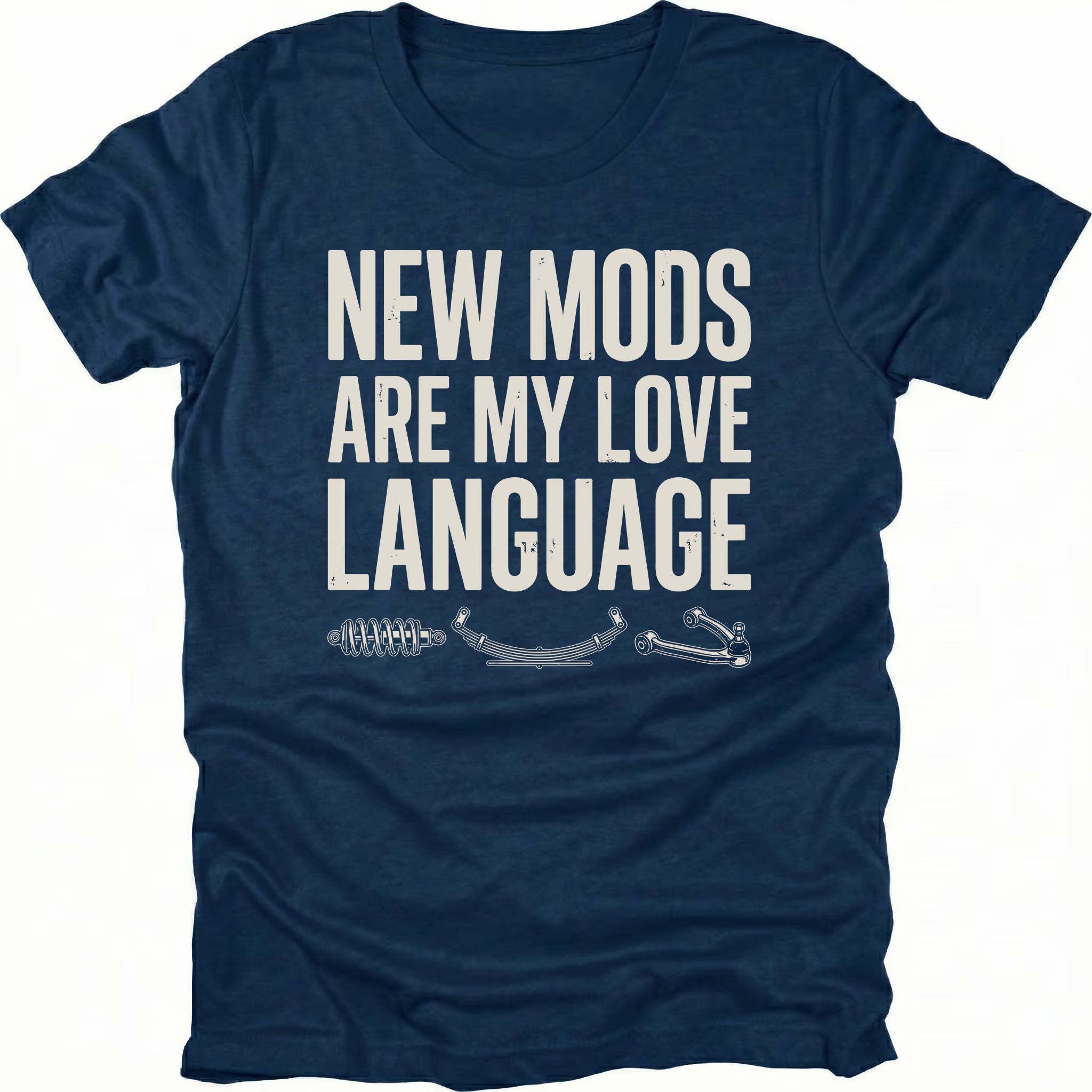 Navy t-shirt with distressed white text reading New Mods Are My Love Language and small suspension component illustrations underneath.
