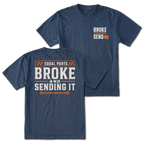 Navy T-shirt with Equal Parts Broke And Sending It back design and Broke Send front chest print by Trail Snark.