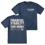 Navy T-shirt with No Savings Just Parts front print and Financial Stability Isn’t Part of This Hobby back design shown front and back by Trail Snark.
