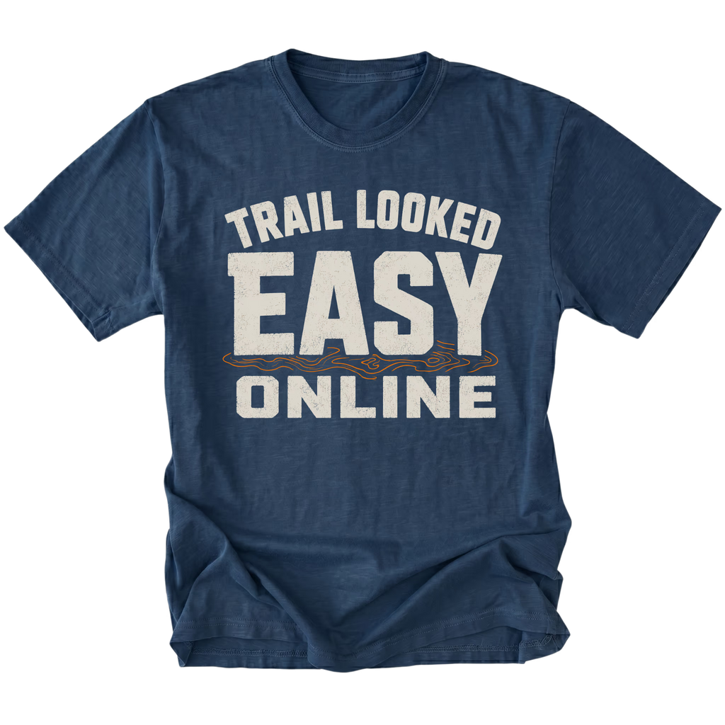 Navy T-Shirt with Trail Looked Easy Online off-road trail humor design shown from the front by Trail Snark.