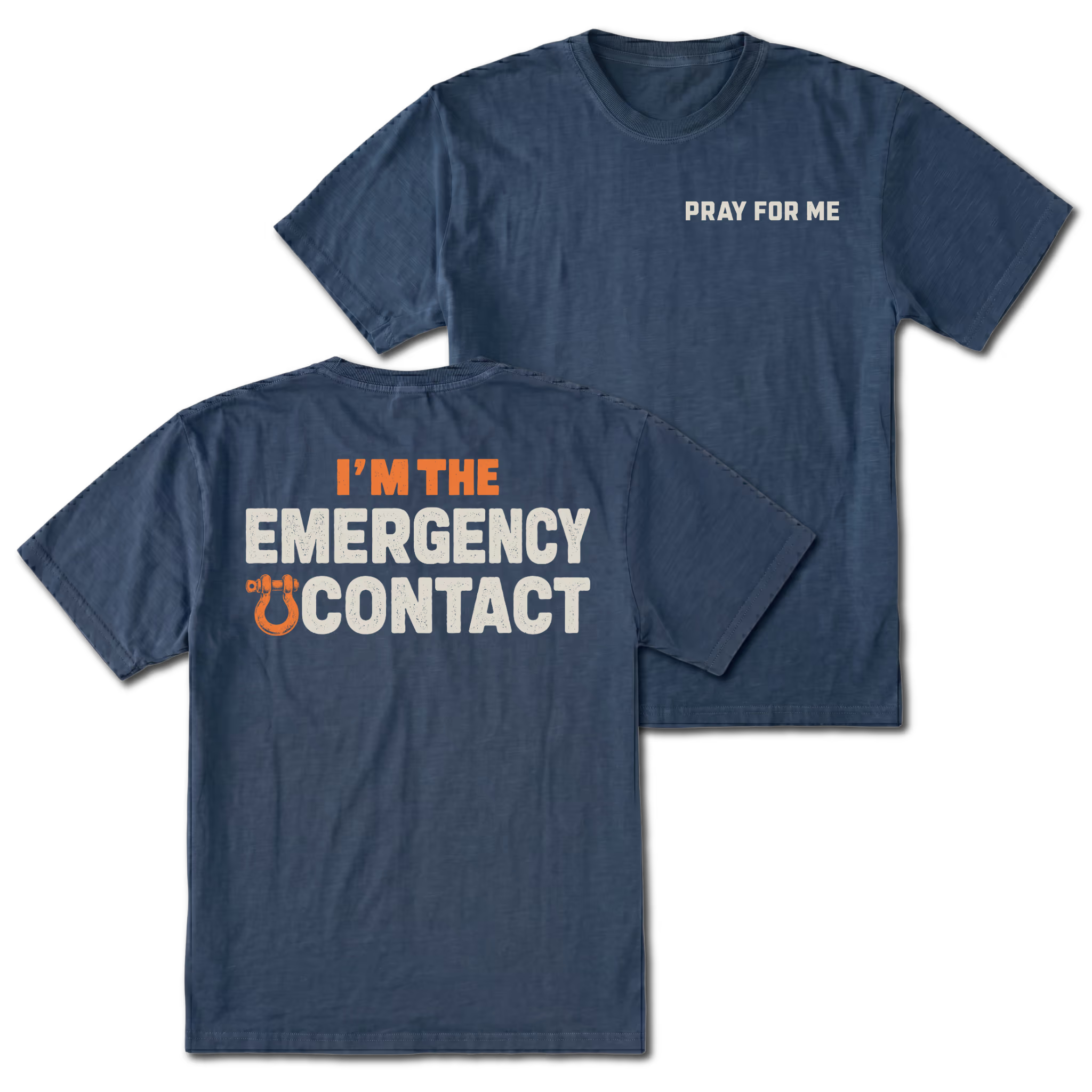 Navy T-shirt with Pray for Me on the front and the Emergency Contact design on the back by Trail Snark.