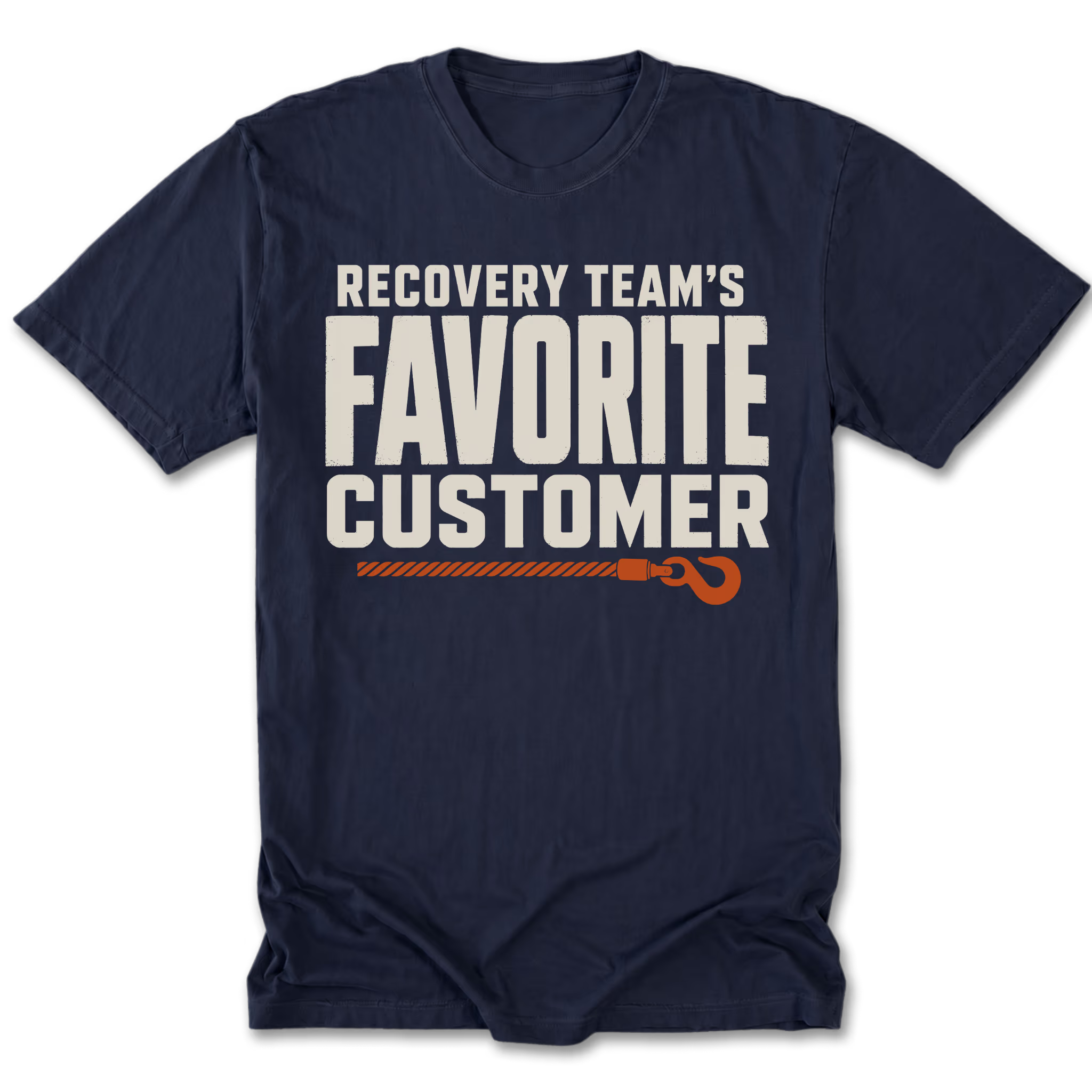 A navy blue short-sleeve t-shirt with a graphic print on the front that reads 'RECOVERY TEAM'S FAVORITE CUSTOMER' in white block letters, with an orange rope and hook illustration underneath.