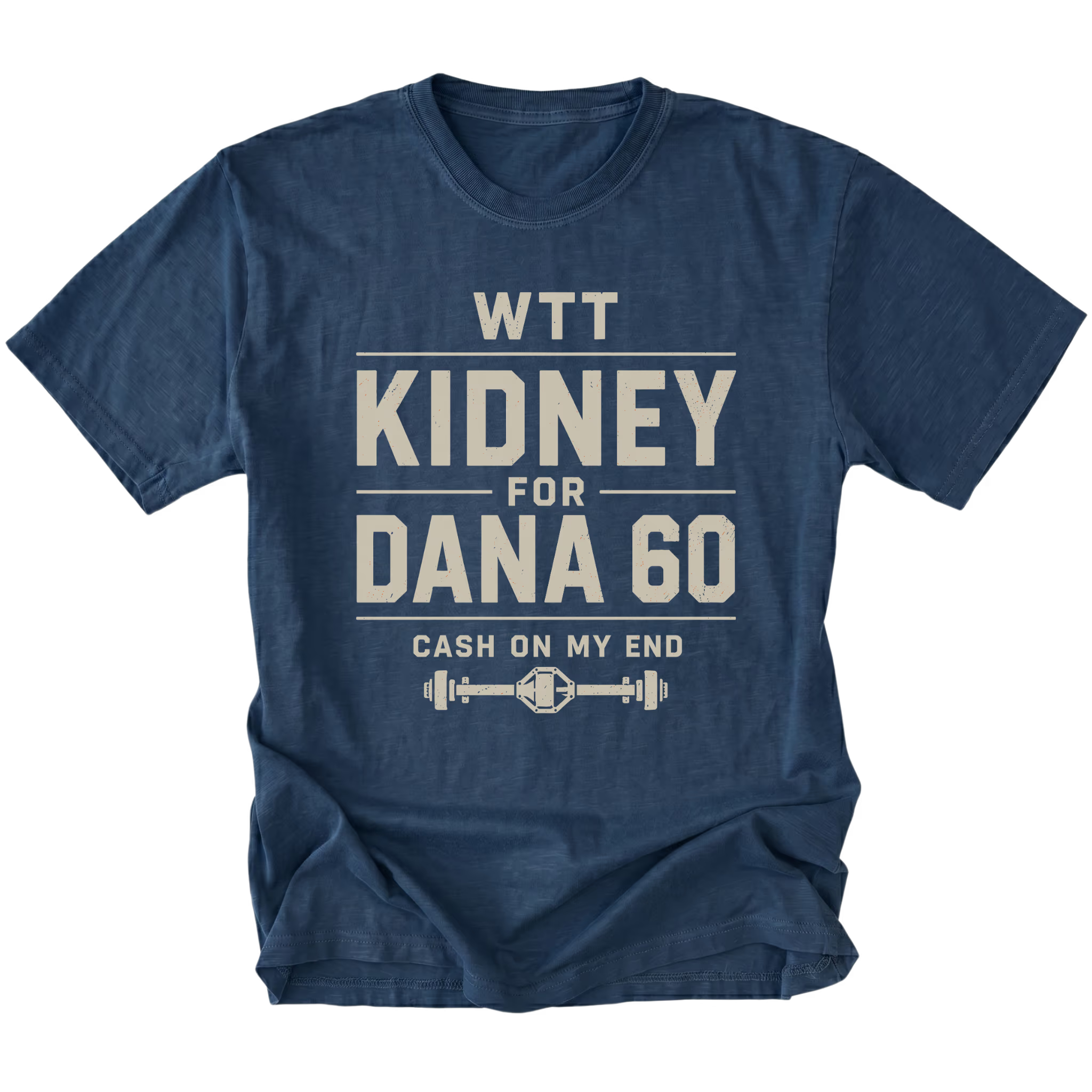 Navy T-shirt with a WTT Kidney For Dana 60 off-road axle trade design shown from the front by Trail Snark.