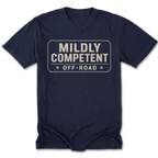 A navy blue tall tee short-sleeve t-shirt with a distressed off-white graphic on the chest that reads 'MILDLY COMPETENT OFF-ROAD' inside a road sign outline.