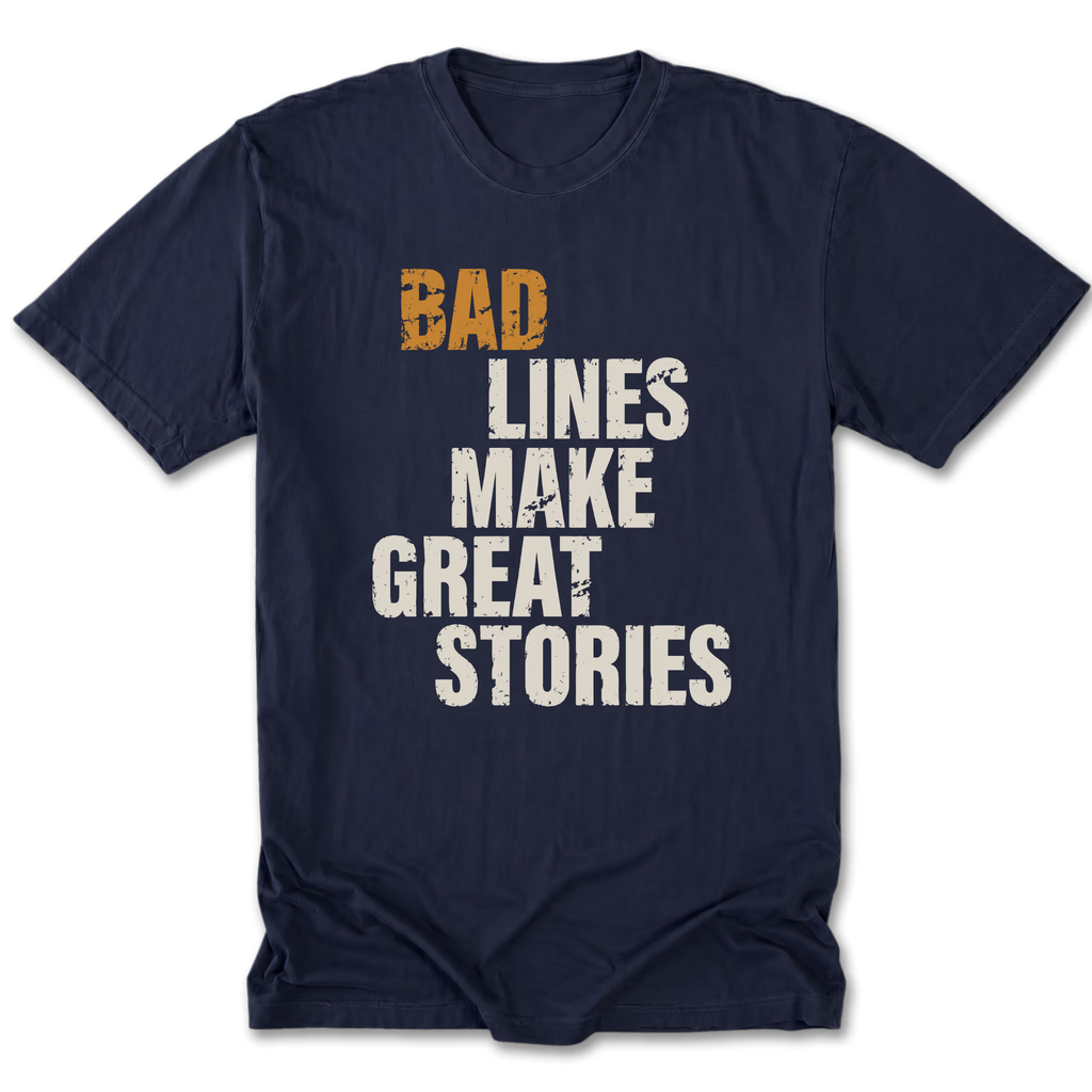 Navy Tall Tee featuring the Bad Lines Make Great Stories design on the front by Trail Snark.