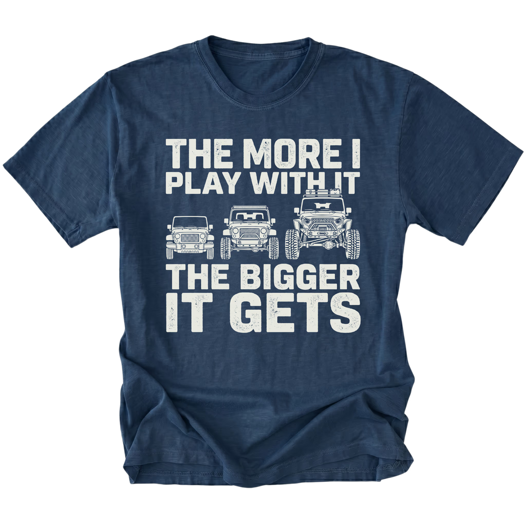 Navy T-Shirt featuring The More I Play With It The Bigger It Gets design with three progressively built Jeeps on the front view by Trail Snark.