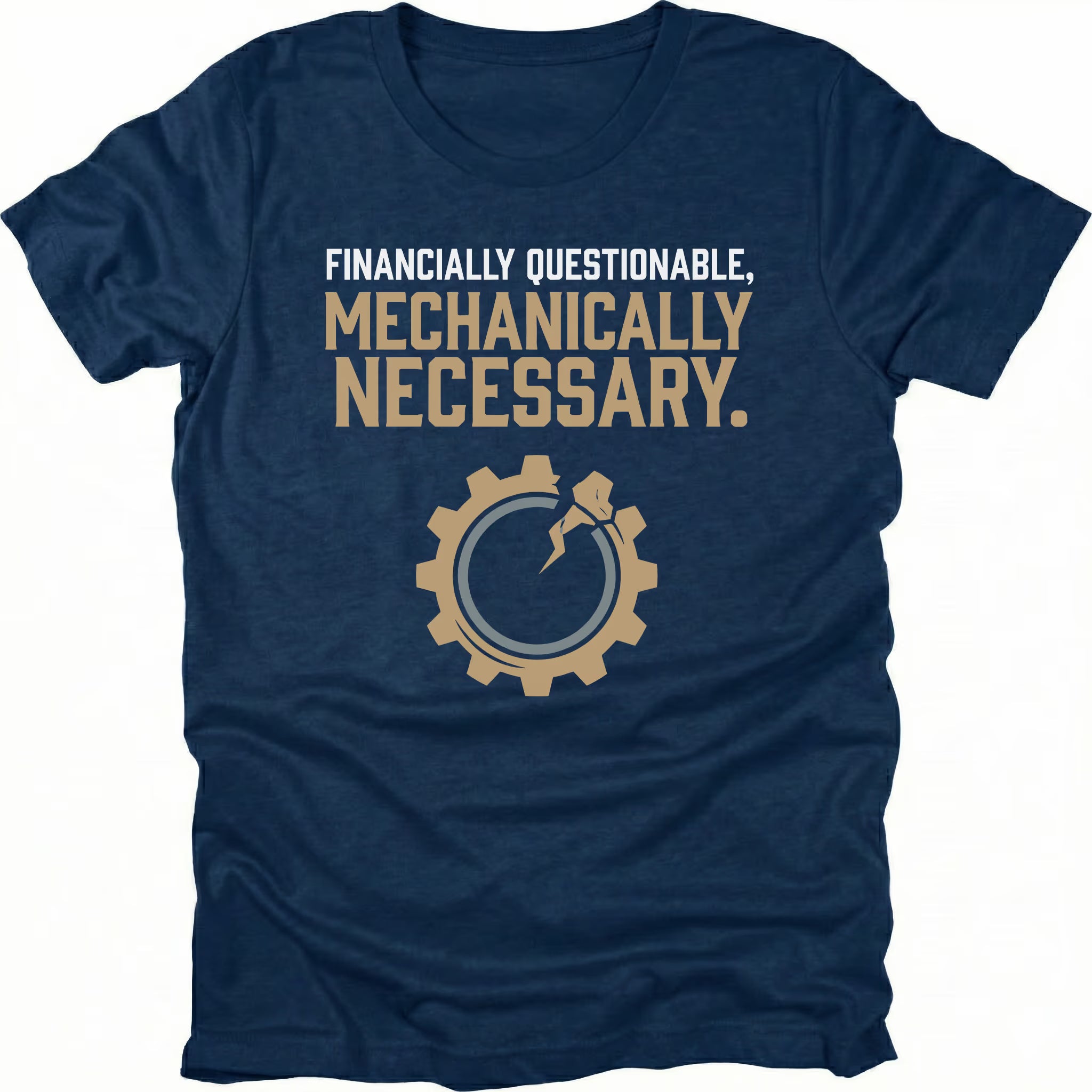 Navy t-shirt featuring financially questionable mechanically necessary text with gear icon graphic shown from the front by Trail Snark.