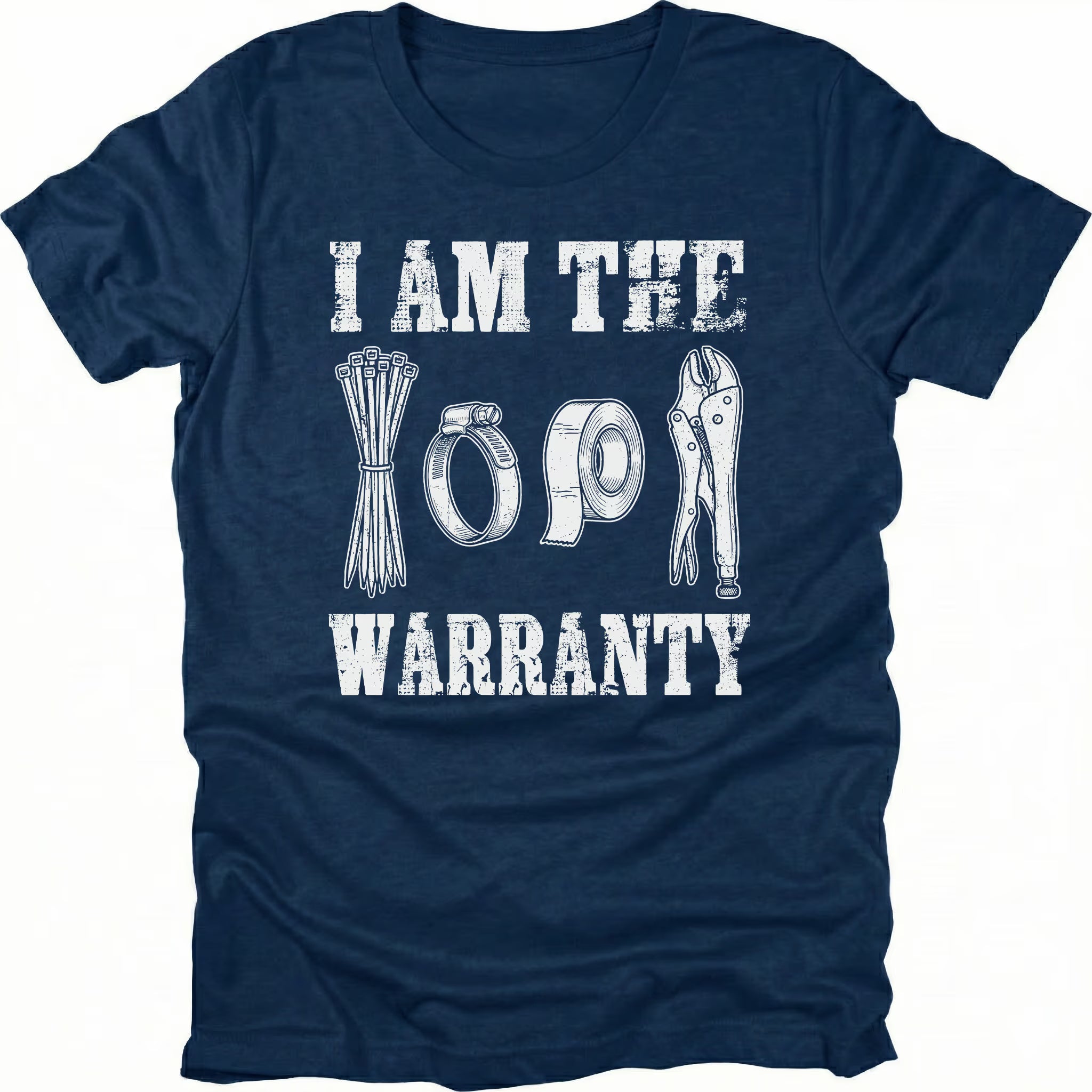Navy t-shirt with text reading I Am The Warranty and illustrations of zip ties, duct tape, and vice grips.