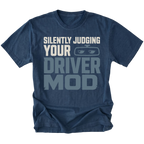 Navy T-Shirt featuring the Silently Judging Your Driver Mod design on the front by Trail Snark.